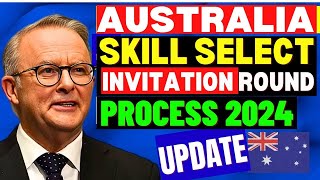 SkillSelect Invitation Round For Australian PR in 2024 3 Secrets To Getting Invited In Next Round [upl. by Reffotsirk]