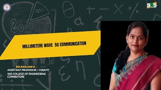 MILLIMETER WAVE COMMUNICATION  RANJANI K  SNS INSTITUTIONS [upl. by Nitsur]