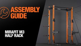 Mirafit M3 Half Rack  Assembly Guide [upl. by Eleinad]