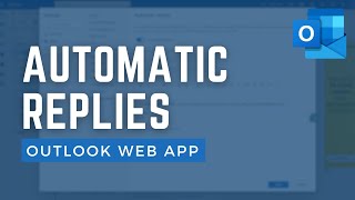 How to set up automatic replies in Microsoft 365 Outlook Web App 2024 [upl. by Ongineb]