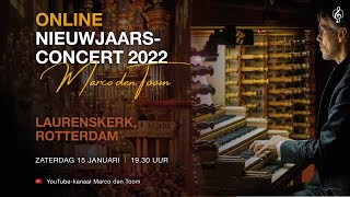 Nieuwjaarsconcert 2022 MARCO DEN TOOM editie 13 Rotterdam [upl. by Trinette]