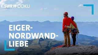 ExtrembergsteigerLiebespaar in der EigerNordwand  SWR Doku [upl. by Hahnke339]