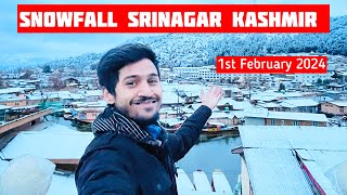 Snowfall Srinagar 1st February 2024 ❤️😍🌨️❄️🏔️🎿⛷️🌨️⛄️ [upl. by Tigram614]