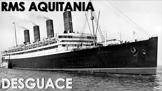 RMS AQUITANIA  DESGUACE  MendoZza [upl. by Ofori739]