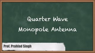 Mastering The Basics Of Quarter Wave Monopole Antennas  GATE Electromagnetics Explained [upl. by Anialahs]