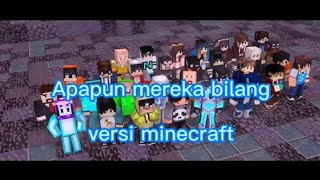 apapun mereka bilang versi minecraft  lagusuara [upl. by Fotzsyzrk]