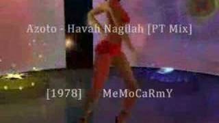 Azoto  Havah Nagilah PT Mix 1978 [upl. by Asirem422]