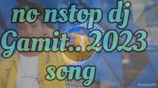 no nstop dj gamit quotdesi Baja new style Baja remix song 2023 [upl. by Sparrow]