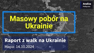 Wojna na Ukrainie Mapa 14102024  Masowy pobór na Ukrainie [upl. by Seppala850]