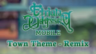 Etrian Odyssey Mobile  Town Theme Remix [upl. by Douglass]