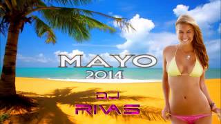 Sesión Mayo 2014 Electro Latino DJ Rivas mp3 [upl. by Odoric408]