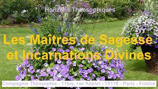 Les Maîtres de sagesse et Incarnations divines [upl. by Neehahs715]