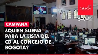 ¿Quién suena para la lista del Centro Democrático al Concejo de Bogotá  Caracol Radio [upl. by Mccully]