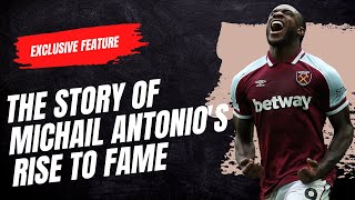 The Michail Antonio Story From NonLeague to Premier League Goal Machine  CBS Sports Golazo [upl. by Elinore]