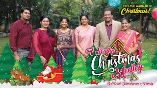 A Soulful Christmas MEDLEY  Dr Paul Dhinakaran amp Family [upl. by Anawik]