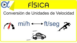 CONVERSIÓN DE UNIDADES DE VELOCIDAD mih a ftseg y ftseg a mih  Física  Vitual [upl. by Yerag]