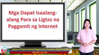 MP EPP 4 Q1 W4 Ligtas at Responsableng Paggamit ng Computer Internet at Email [upl. by Enenaej1]