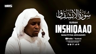 Surah Inshiqaq  Imam Feysal  Audio Quran Recitation  Mahdee Hasan Studio [upl. by Neelasor559]