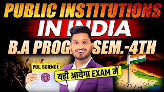 Public Institutions in India BA Program Sem 4th Political Science Important Questions with Answer [upl. by Assilym512]