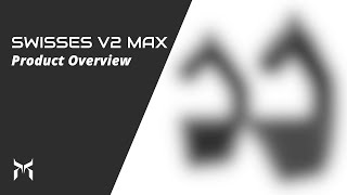 Swissies V2 MAX  Product Overview [upl. by Enihpad]