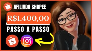 AFILIADO SHOPEE  COMO GANHAR 140000  GANHE DINHEIRO COMO AFILIADO [upl. by Arracat]