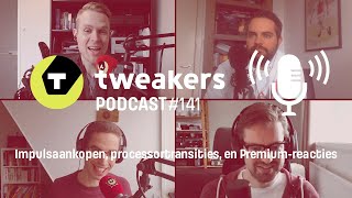 Tweakers Podcast 141  Impulsaankopen processortransities en Premiumreacties [upl. by Novak]