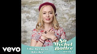 Lisa Ekdahl  Vita bergens klockor Audio [upl. by Atteuqal]