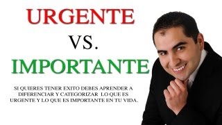 Consejos de Superación Personal  Urgente vs Importante  Aprende a categorizar [upl. by Phillips]