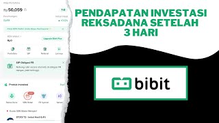 Chek Pendapatan Setelah 3 Hari Investasi Reksadana di Aplikasi Bibit [upl. by Krigsman]