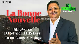 La Bonne Nouvelle  épisode 7 French  George Varughese  Life Changing Factory [upl. by Columbus281]