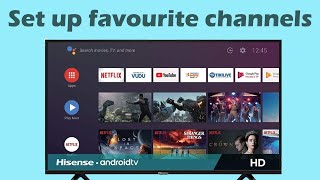 How to set up favourite channels Smart TV Hisense TV UK [upl. by Nnael]