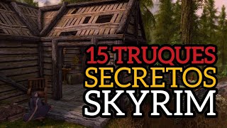 SKYRIM  15 TRUQUES QUE SÓ OS VETERANOS CONHECEM [upl. by Dinesh]