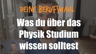 Berufswahl Studium Physik 16  Physik studieren  Was du damit machen kannst [upl. by Bertsche477]