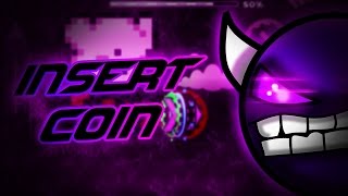 INSERT COIN 100  Very Easy Demon  Geometry Dash Live VRO [upl. by Meter]