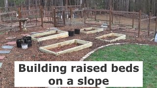 Expanding the garden  Building raised beds on a slope [upl. by Joseito]