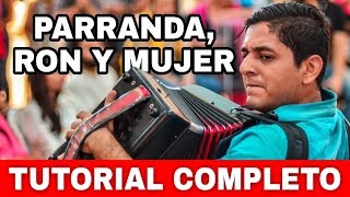 Tutorial Parranda ron y mujer COMPLETO [upl. by Onaicul]