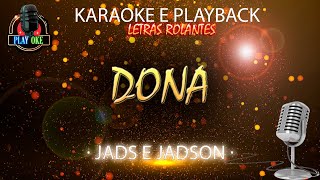 DONA  JADS E JADSON  KARAOKE e PLAYBACK com letra rolante [upl. by Bodwell]