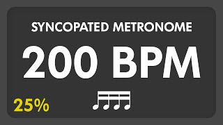 200 BPM  Syncopated Metronome  16th Notes 25 [upl. by Viridis]