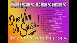 Salsas Clasicas Romanticas Que viva la Salsa [upl. by Aiuhsoj778]