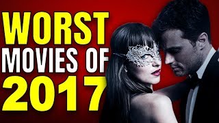 WORST Movies of 2017 [upl. by Aleihs]