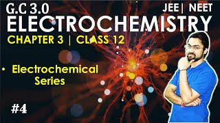 Electrochemistry  Electrochemical Series  Part 4  JEE NEET  Class 12 Chemistry Chapter 3 [upl. by Breeze782]