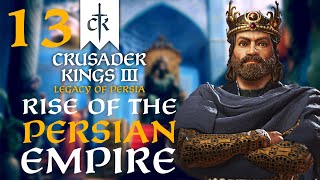 THE DRAGON OF PERSIA Crusader Kings 3  Legacy of Persia Campaign 13 [upl. by Whitten631]