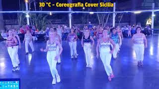 30 °C  Coreografia Cover Sicilia Ballo di Gruppo 2024 [upl. by Chak]