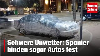 Schwere Unwetter Spanier binden sogar Autos fest  kronetv NEWS [upl. by Ajssatan773]