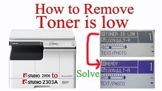 how to remove toner low toshiba  estudio 2303a2006  Easy View [upl. by Niamrej]