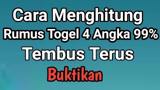 Cara Menghitung Rumus Togel 4 Angka 99 Tembus Terus [upl. by Gonagle727]