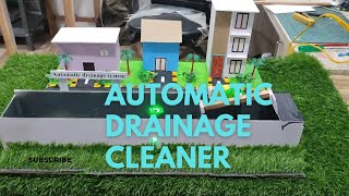 Inspired award project  Automatic Drainage Cleaner  LDR Sensor Based  Best School Project [upl. by Leinahtan818]