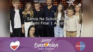 The Artists for Szansa Na Sukces 2024 Semi Final 1  JESC 2024 [upl. by Malti]