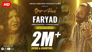 Faryad  Abida Parveen  Khamaaj  Official Video  BazmeRang Chapter 1 [upl. by Anemij490]