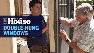 Installing DoubleHung Windows  This Old House [upl. by Iilek]